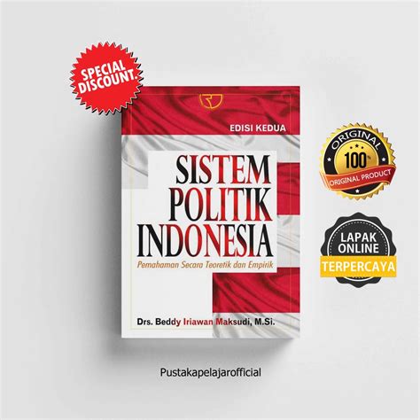 sistem politik indonesia beddy iriawan maksudi  lembaga-lembaga yang sifatnya otoritatif untuk menjalankan sistem politik seperti 7 Beddy Iriawan Maksudi, Op